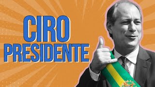 E SE O CIRO GOMES TIVESSE GANHADO AS ELEIÇÕES DE 2018?