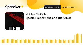 Special Report: Art of a Hit (2024)