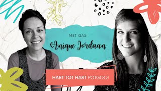 Hart tot Hart Potgooi | Gas: Anique Jordaan | Episode 6