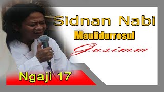 Sidnan Nabi  Gusimm Maulidurrosul