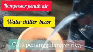 #kompresor #chiller  jadi #aquarium  #waterchiller  #evaporatorbocor cara exsekusi