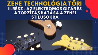 Tényleg egy zenei balesetből született a rock zene? Elektromos gitárok és a torzítás története