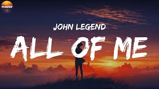 John Legend - All of Me (Lyric Video) | Shawn Mendes, Fifty Fifty, Ed Sheeran,..