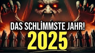 Die 10 Schrecklichsten Prophezeiungen Für 2025 Im Buch Der Offenbarung!