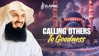 Unlocking Success: The Power of Calling Others To Goodness - Mufti Menk | Islamic Lectures