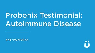 Probonix Testimonial - Autoimmune Disease