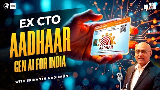 Building for Billions:Aadhaar's Story & Future of India - Srikanth Nadhamuni : Ex Aadhaar, 10BedICU