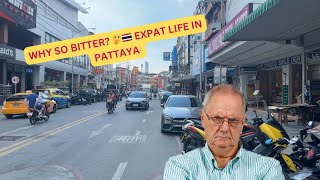 Why Are Pattaya Expats So Frustrated and Bitter? 🤔🇹🇭