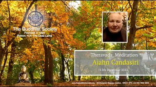 Theravada Meditation with Ajahn Candasiri 12th December 2022