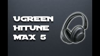 Ugreen HiTune Max 5 Обзор отличных наушников с LDAC и ANC