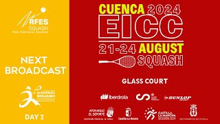 DAY 2 - GLASS COURT | EICC 2024 CUENCA SPAIN