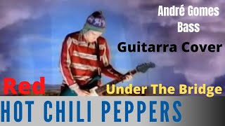 Red Hot Chilli Peppers  -  Under The Bridge!!! Guitarra Cover!!!