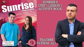 SUNRISE 9 AB UNIT 1 LESSON 1 ئینگلیزی پۆلی نۆیەم