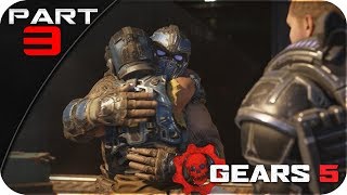 GEARS OF WAR 5 | Walkthrough Gameplay | Part 3 - CLAYTON!  (Gears of War 5)