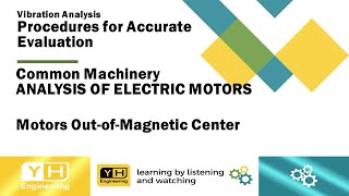 Vibration Analysis- Procedures for Accurate Evaluation of Machinery Condition - Electric Motor - OMC