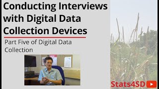 Conducting Interviews with Digital Data Collection Devices