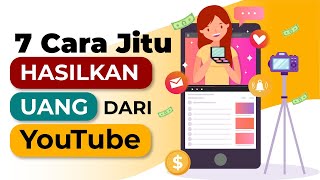 7 Cara Terbaik Dapat Uang di YouTube