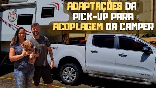 CAMPER DUARON | ADAPTAÇÕES NECESSÁRIAS NA PICK-UP e no CAMPER para permitir a acoplagem