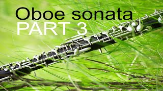 Oboe Sonata part 3 of 3 by Melker Stendahl