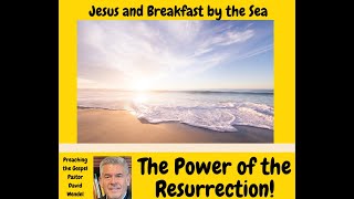 "Jesus and Breakfast by the Sea!"