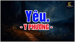 Yêu. (Tình Ca Tháng 9) - Y Phương x Văn Phụng x Tình Ca Xưa