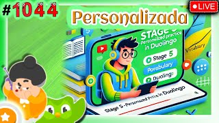 🟢 Vamos con la UNIDAD: Práctica personalizada 🟢 APRENDIENDO INGLES con DUOLINGO - Etapa 5 - 15