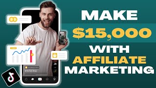 How To Make Money On TikTok With Affiliate Marketing 2023