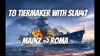 2024 T8 Tiermaker (4/5) with Slai47, from Mainz to Roma in World of Warships Wows Blitz