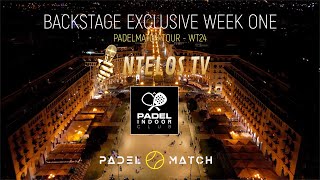 BACKSTAGE EXCLUSIVE: WEEK ONE | PADELMATCH TOUR - WT24 _ ΕΠ 43