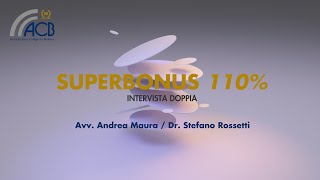 Superbonus 110% - Le pillole di  ACB