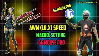 gg mouse pro awm macro settings freefire || awm macro settings gg mouse pro 10x speed