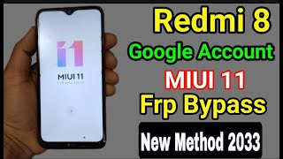 Xiaomi Redmi 8 FRP Unlock or Google Account Bypass || MIUI 11 (Without PC)