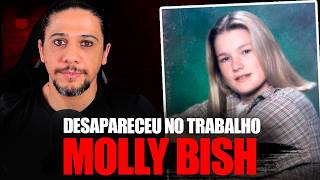 CASO MOLLY BISH, MISTÉRIO NO TRABALHO