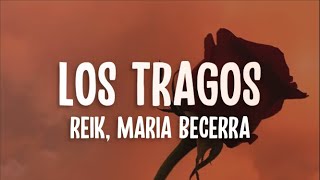 Reik, Maria Becerra - Los Tragos (Letra/Lyrics)