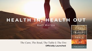 How Healthy is Your Leadership? The Cave, The Road, The Table & The Fire | KARL MARTIN of Arable