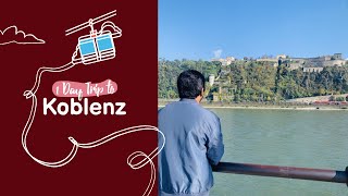 One Day Trip to Koblenz (Germany)