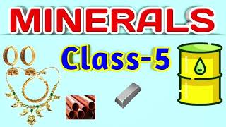 Minerals || Class 5 || Rocks and Minerals