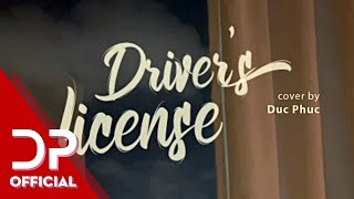 DRIVER’S LICENSE - OLIVIA RODRIGO | ĐỨC PHÚC (LIVE COVER)