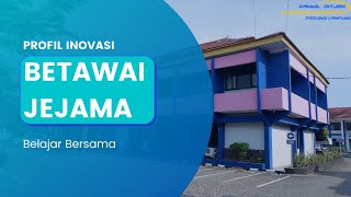 Profil Inovasi Betawai Jejama (Belajar Bersama)