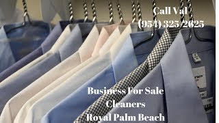 BUSINESS FOR SALE PALM BEACH CLEANERS (CALL VAL 954-325-2625)