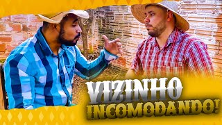 Vizinho incomodando - Pagando Mico