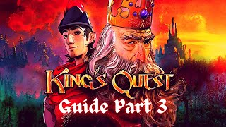 Kings Quest Guide Part 3