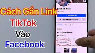 Cách gắn link TikTok vào trang cá nhân Facebook (2024)