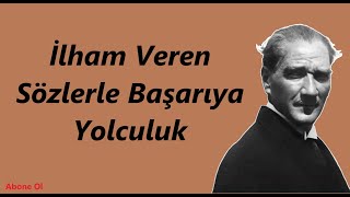 İlham Veren Sözlerle Başarıya Yolculuk