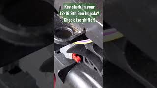 Key Stuck in the Ignition of Your 2012-2016 9th Gen Impala? Check The Shifter!