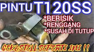 Cara mengganti engsel pintu T120SS/bosh penyebab pintu kocak dan susah di tutup