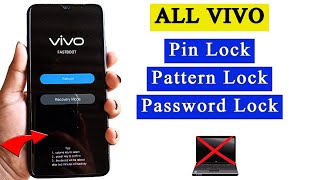 Vivo Y11,Y12,Y15,Y20,Y21,Y33,Y91,Y93,Y81,Y83 Hard Reset Remove Pattern/Pin/Password Lock Without PC