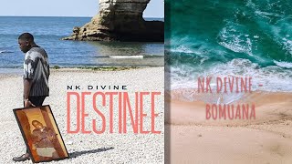 NK DIVINE - BOMUANA (LING + ENG + FR) | CANDICEANDNOTCANDYUP