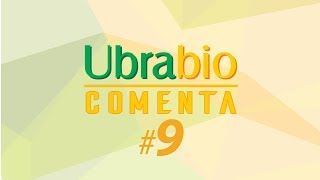 RenovaBio em foco | Ubrabio Comenta #9