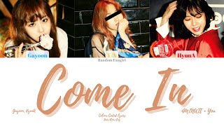 4MINUTE (포미닛) (Gayoon & HyunA) - COME IN (들어와) (3 Member Ver.)[Colour Coded Lyrics Han/Rom/Eng]